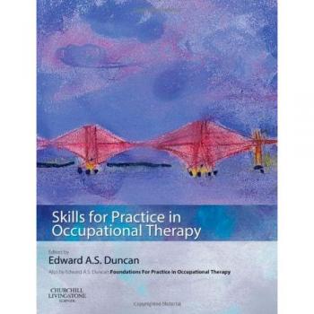 Skills for Practice in Occupational Therapy