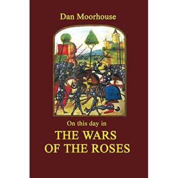 On this Day in the Wars of the Roses