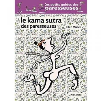 Le Kama sutra des paresseuses