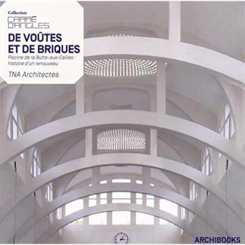 De voûtes et de briques