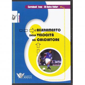 L'allenamento della velocità nel calciatore. DVD. Con libro