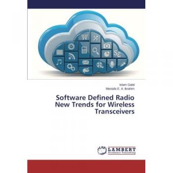 Galal, Islam: Software Defined Radio New Trends for Wireless Transceivers
