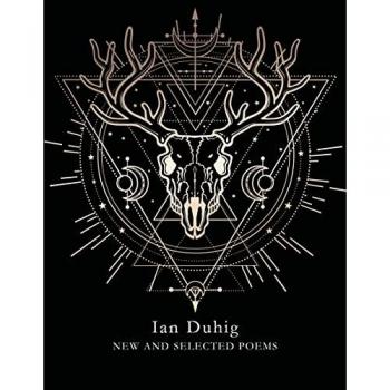 New and Selected Poems by Ian Duhig
