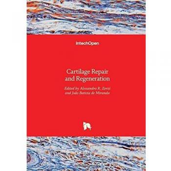 Cartilage Repair and Regeneration