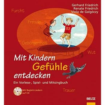 Mit Kindern Gefühle entdecken: Ein Vorlese-, Spiel