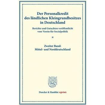 Der Personalkredit des ländlichen Kleingrundbesitzes in Deutschland.