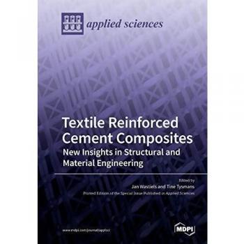 Textile Reinforced Cement Composites: New Insights in Structural and Material Engineering
