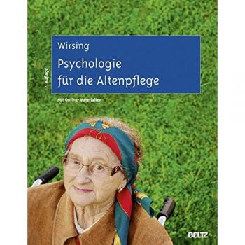 Psychologie für die Altenpflege: Lernfeldorientiertes Lehr