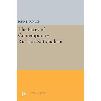 The Faces of Contemporary Russian Nationalism