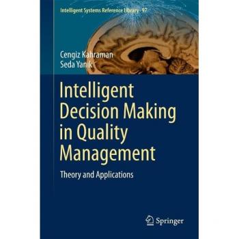Intelligent Decision Making in Quality Management