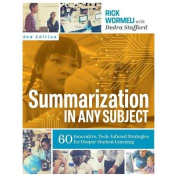 Assoc. for Supervision & Curriculum Development Summarization in Any Subject: 60 Innovative, Tech-Infused Strategies for Deeper Student Learning