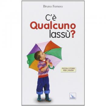 C'è qualcuno lassù?