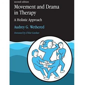 Movement and Drama in Therapy