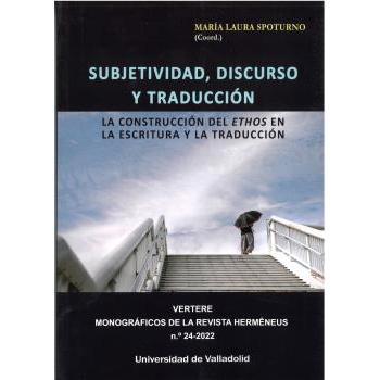 SUBJETIVIDAD, DISCURSO Y TRADUCCIÓN: 24 (vertere)