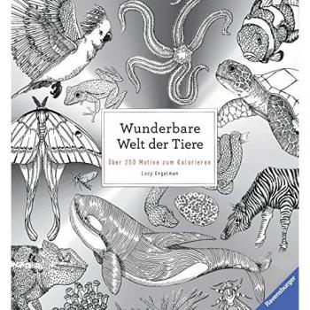Wunderbare Welt der Tiere: Über 250 Motive zum Kolorieren
