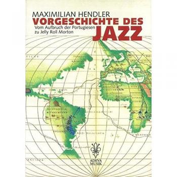 Vorgeschichte des Jazz: Vom Aufbruch der Portugiesen zu Jelly Roll Morton