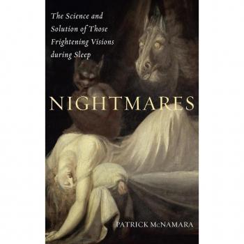 Nightmares: The Science and Solution of Those Frightening Visions during Sleep (Brain, Behavior, and Evolution)