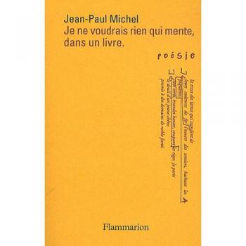 Je ne voudrais rien qui mente, dans un livre