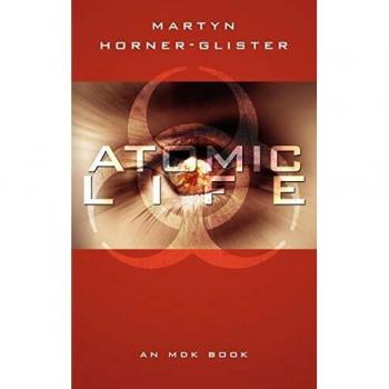 Atomic Life: An MDK Book