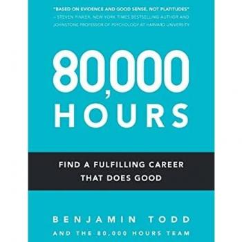 80,000 Hours: Find a fulfilling career that does good.