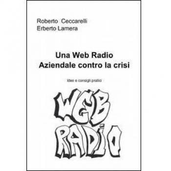 Una web radio aziendale contro la crisi