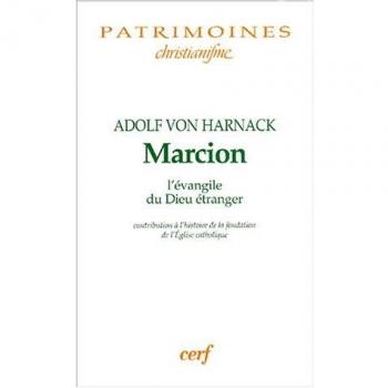Marcion. l'évangile du dieu étranger