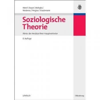 Julius Morel Soziologische Theorie: Abriß Der Ansätze Ihrer Hauptvertreter