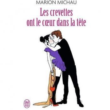 Les crevettes ont le coeur dans la tête