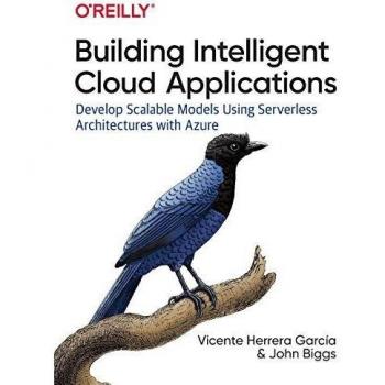 Building Intelligent Cloud Applications by Jose Louis Calvo Salanova