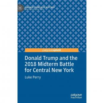 Donald Trump and the 2018 Midterm Battle for Central New York