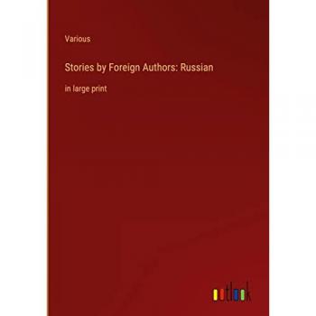 Stories by Foreign Authors: Russian: in large print