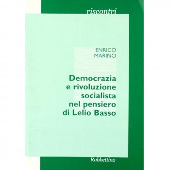 DEMOCRAZIA E RIVOLUZIONE SOCIALISTA NEL PENSIERO DI LELIO BASSO