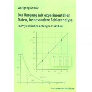 Der Umgang mit experimentellen Daten, insbesondere Fehleranalyse, im Physikalischen Anfänger-Praktikum: Eine elementare Einführung