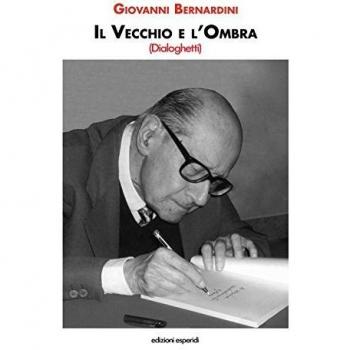 Il vecchio e l'ombra. Dialoghetti