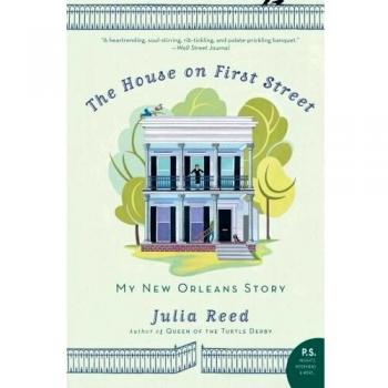 The House on First Street: My New Orleans Story