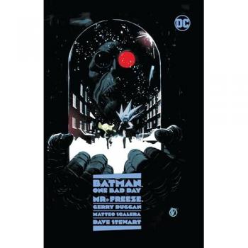 Gerry Duggan Batman: One Bad Day: Mr. Freeze