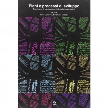 Piani e processi di sviluppo. Esperimenti di pianificazione dello...