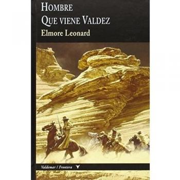 Hombre & que viene valdez (Bolsillo) (Tapa dura).