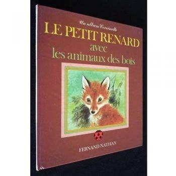 Le petit renard avec les animaux des bois (Nathan)