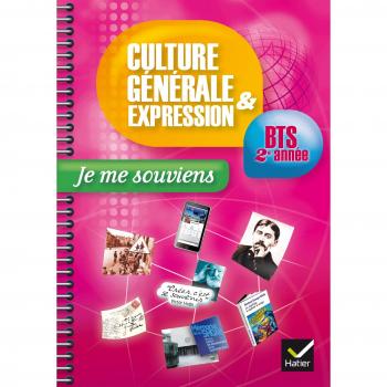 Je me souviens : culture générale et expression, BTS 2e année