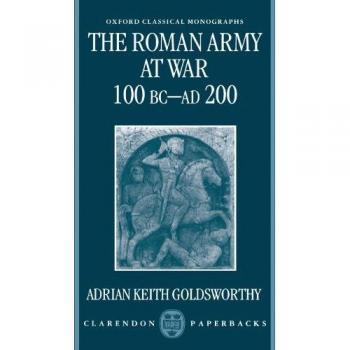 The Roman Army at War, Oxford Classical Monographs