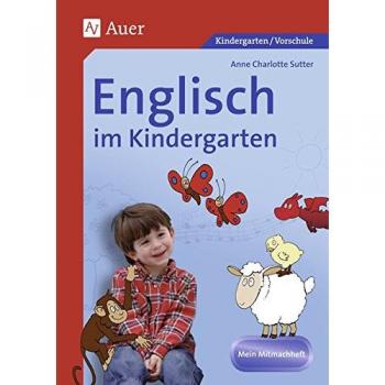 Englisch im Kindergarten. Mein Mitmachheft