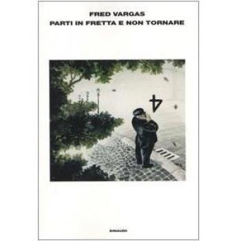 Parti in fretta e non tornare