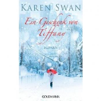 Karen Swan Ein Geschenk Von Tiffany: Roman