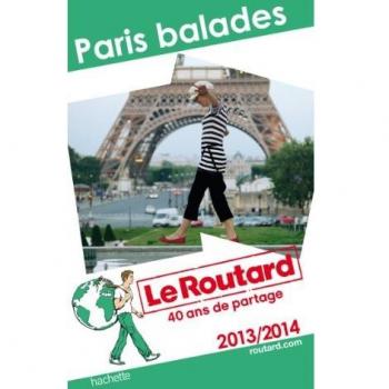 Le Routard Paris balades 2013/2014