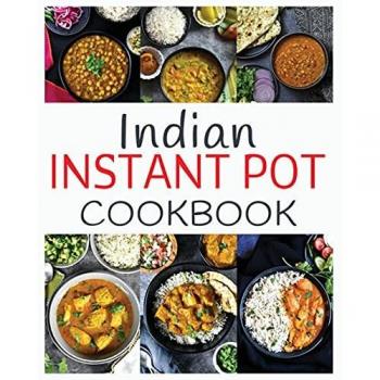 Menzie, Gale: Indian Instant Pot Cookbook