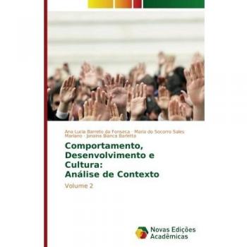Comportamento, Desenvolvimento e Cultura: Análise de Contexto: Volume 2