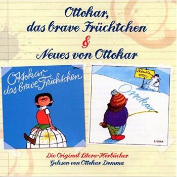 Otto Häuser Ottokar, Das Brave Früchtchen. Neues Von Ottokar: Die Original Litera-Hörbücher
