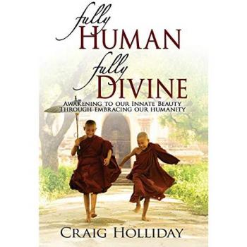 Holliday, Craig: Fully Human Fully Divine
