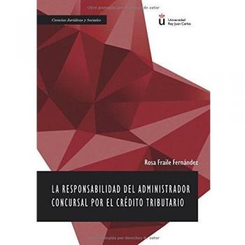 La responsabilidad del administrador concursal por el crédito tributario.